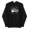Penguin Funny Quote Hoodie