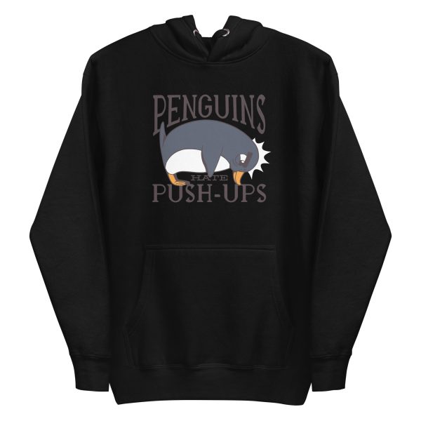 Penguin Funny Quote Hoodie