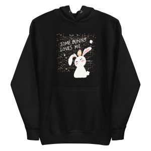 Some Bunny Loves Me Hoodie