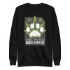 Dogs and Weed Sweatshirt