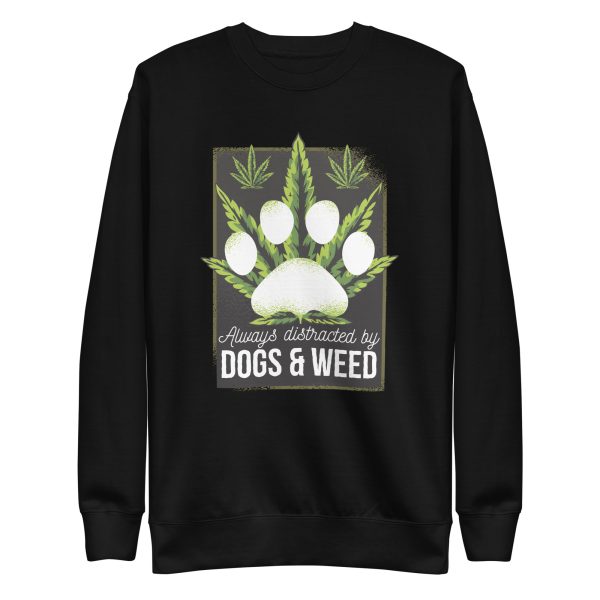 Dogs and Weed Sweatshirt