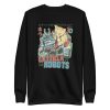 Catzilla vs Robots Sweatshirt