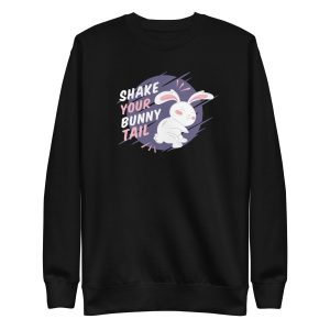 Shake Your Bunny Tail Sweatshirt