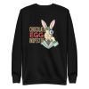 Chocolate Egg Inspector Sweatshirt