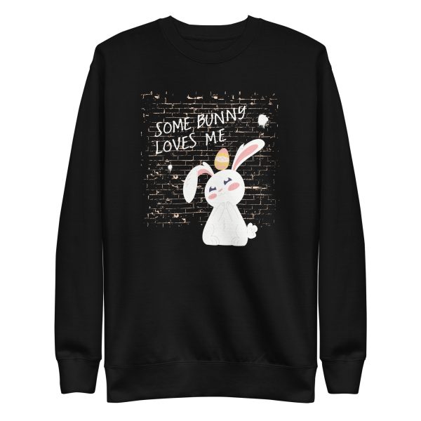 Some Bunny Loves Me Sweatshirt