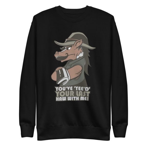 Horse Yee Haw Sweatshirt