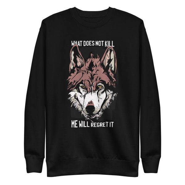 unisex-premium-sweatshirt-black-front-6a19893dc9e37.jpg Wolf Quote Sweatshirt