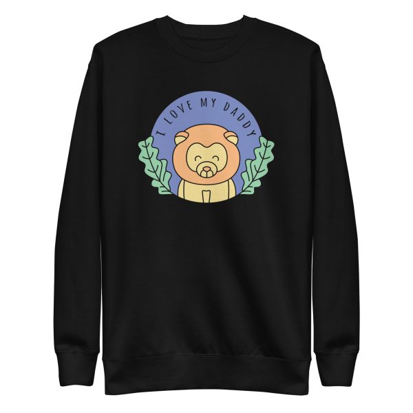 I Love My Daddy Sweatshirt