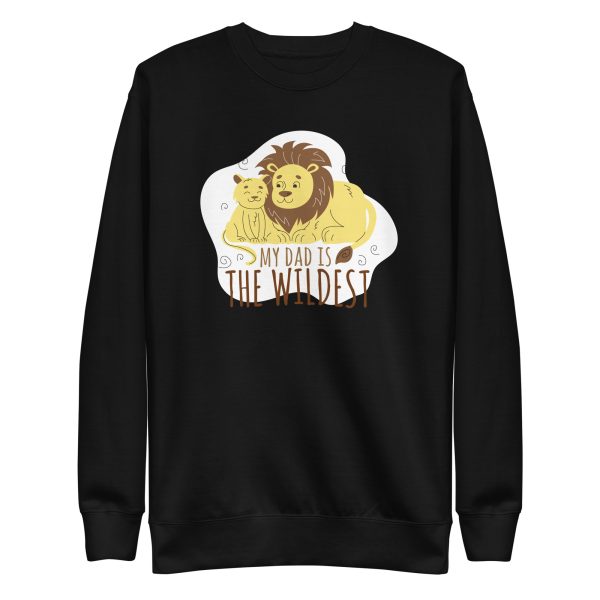 Wildest Dad Sweatshirt