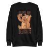 unisex-premium-sweatshirt-black-front-6a1bc76b03f45.jpg Bear Delicious People Sweatshirt