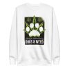 Dogs and Weed Sweatshirt