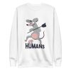 Filthy Humans Sweatshirt
