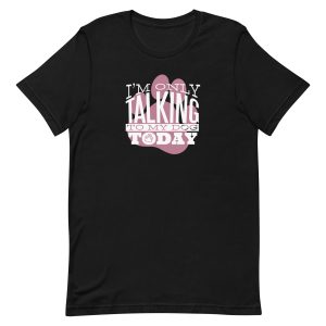 Talk To My Dog T-Shirt