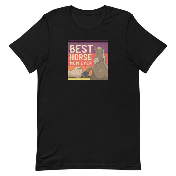 Best Horse Mom Ever T-Shirt