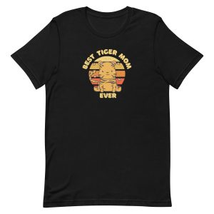 Best Tiger Mom T-Shirt
