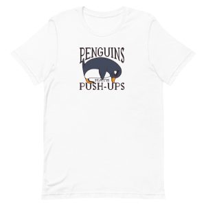 Penguin Funny Quote T-Shirt