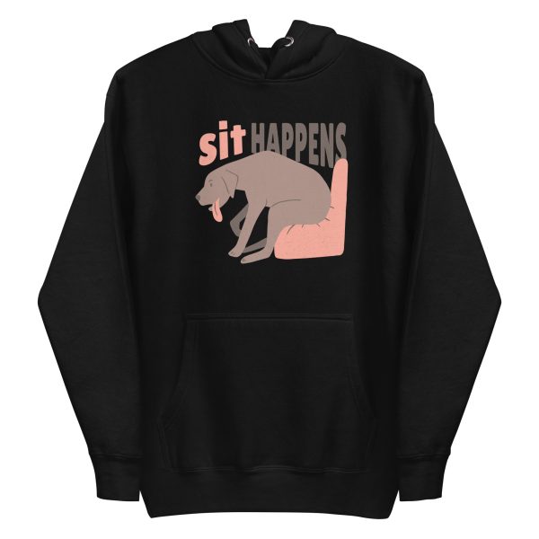 Sit Happens Hoodie