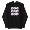 Dog Dad Bod Hoodie