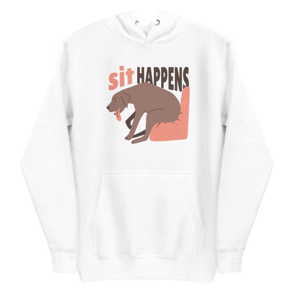 Sit Happens Hoodie