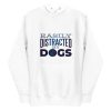 unisex-premium-pullover-hoodie-white-front-6aa182517a913.jpg Distracted By Dogs Hoodie