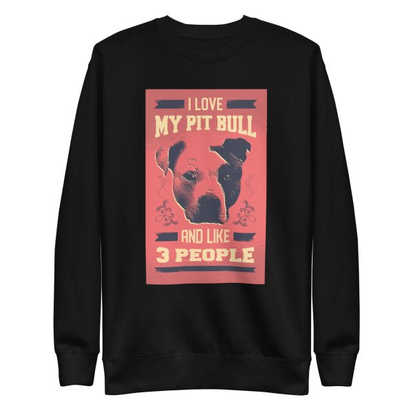 I Love My Pit Bull Sweatshirt
