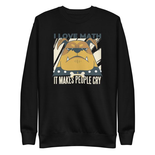 unisex-premium-sweatshirt-black-front-6aa18b8b4f3f7.jpg Dog Math Quote Sweatshirt