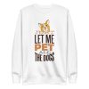 Pet All The Dogs Sweatshirt