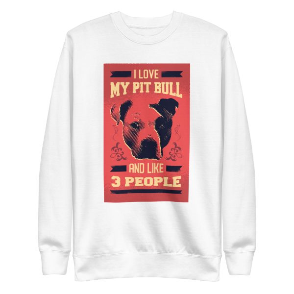 I Love My Pit Bull Sweatshirt