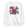 unisex-premium-sweatshirt-white-front-6aa460e75bb47.jpg Cute But Psycho Sweatshirt