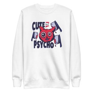 unisex-premium-sweatshirt-white-front-6aa460e75bb47.jpg Cute But Psycho Sweatshirt