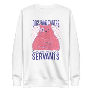 Funny Cat Quote Sweatshirt