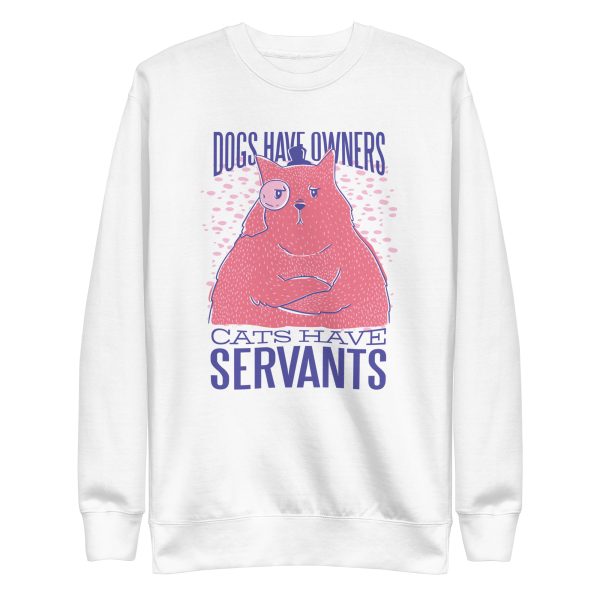 Funny Cat Quote Sweatshirt